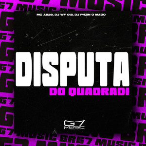 Disputa do Quadradi (Explicit)