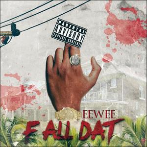 F All Dat (Explicit)