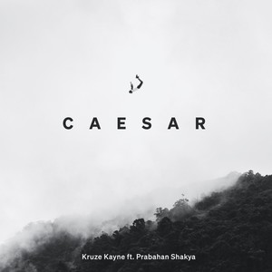 Caeser (feat. Prabahan Shakya)