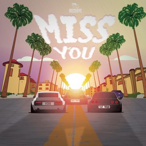 Miss You (Explicit)