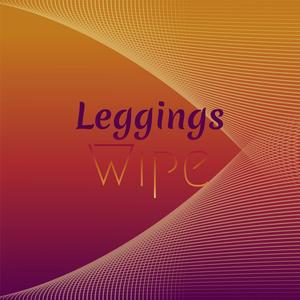 Leggings Wipe