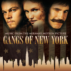 Gangs Of New York (Music From The Miramax Motion Picture)