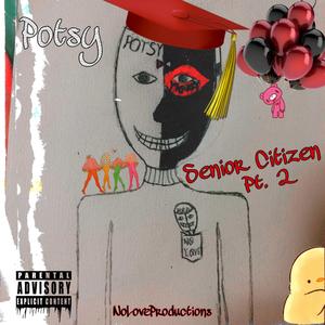 Senior Citizen Pt.2/Gradiated (Explicit)