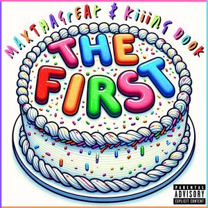The First (feat. Kiiing Dook) (Explicit)