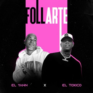 Follarte (Explicit)