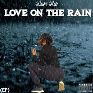 Love On The Rain (Explicit)