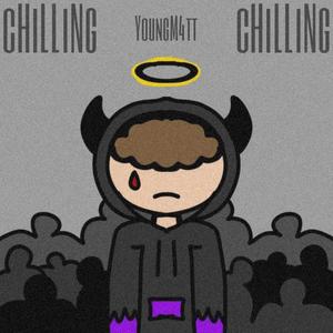 CHILLING (Explicit)