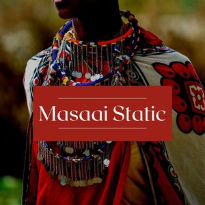 Masaai Static
