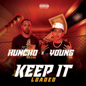 Keep It Loaded (feat. Huncho Bilzal) (Explicit)