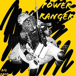 Power Ranger (Explicit)