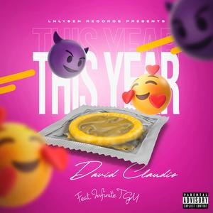 This Year (feat. Infinite Tgm) (Explicit)