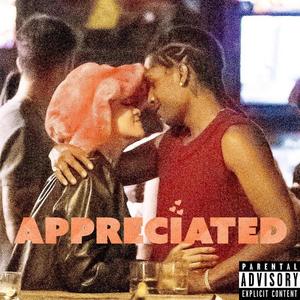 Appreciated (Explicit)