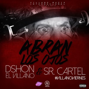 Abran Los Ojos (feat. Sr Cartel) [Explicit]