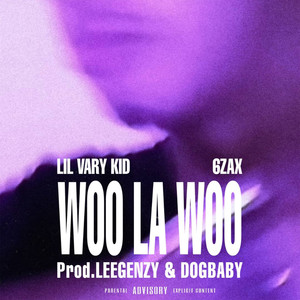 WOO LA WOO (Explicit)