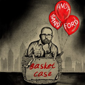 Basket Case (Explicit)