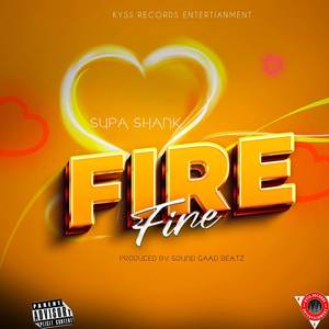 Fire Fire (Explicit)