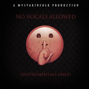 No Vocals Allowed