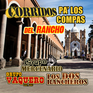 Corridos Pa Los Compas Del Rancho