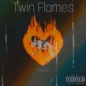 Twin Flames (Explicit)