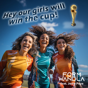 Hey our girls will win the cup