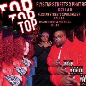 Top 3 (feat. PhatRel$ & Bella b) (Explicit)