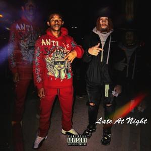 Late At Night (feat. IzzyWitDaK) [Explicit]