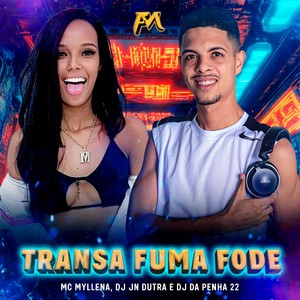 Transa Fuma Fode (Explicit)