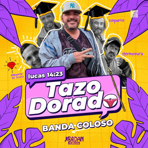 Tazo Dorado ( lucas 14:23 )