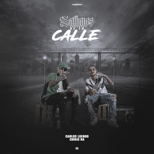 Salimos de la Calle (Explicit)