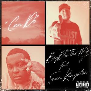 Can Do (feat. Sean Kingston) [Explicit]