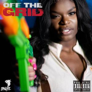 OFF THE GRID FREESTYLE (feat. SCAR LIP) [Explicit]