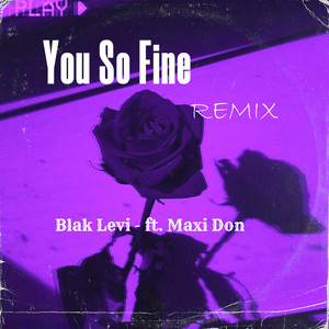 You So Fine (Remix)