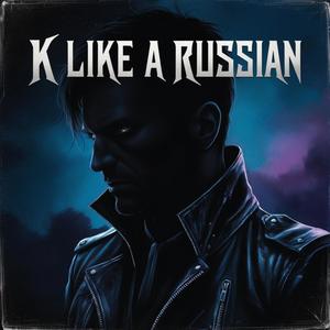 K Like A Russian