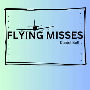 Flying Misses