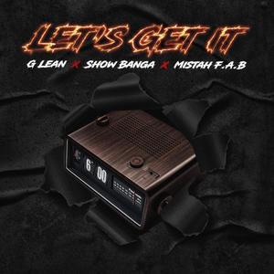 Let's Get It(feat. Show Banga & Mistah Fab) (Explicit)