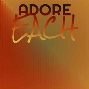 Adore Each