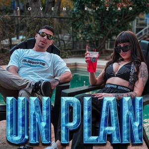 UN PLAN - JOVEN KIZAP (Explicit)