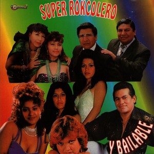 Súper Rokcolero y Bailable