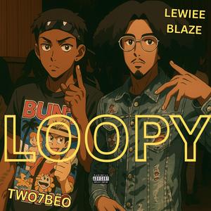 LOOPY (feat. Two7BEO) (Explicit)