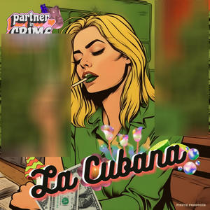 La Cubana (feat. Músico Slink & PiketeProducer) [Explicit]