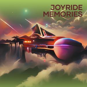 Joyride Memories