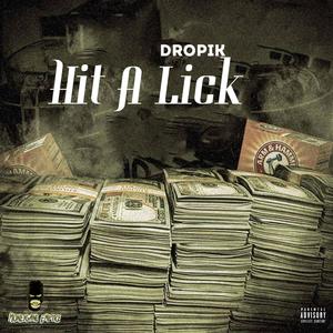 Hit A lick (Explicit)