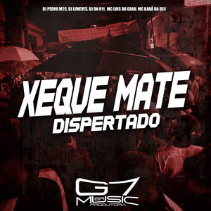 Xeque Mate Dispertado (Explicit)