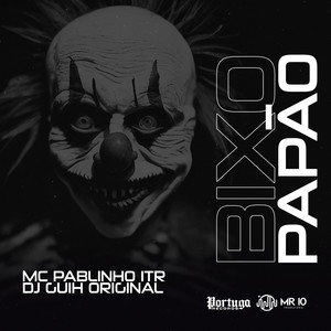 Bixo Papão (Explicit)