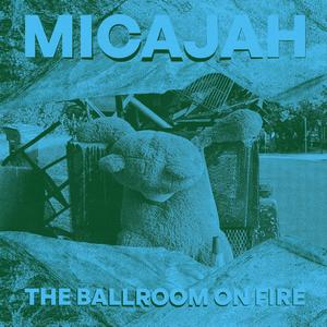 The Ballroom on Fire (Explicit)