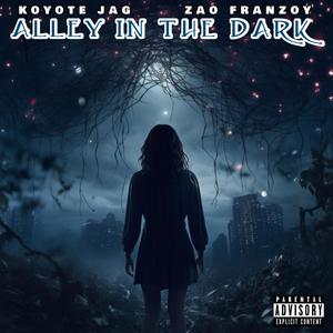 Alley in the Dark (feat. Zao Franzoy)