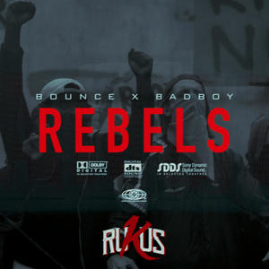 REBELS (feat. bad boy clika 1) [Explicit]