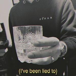 I've been lied to (Explicit)