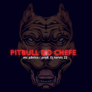 PITBULL DO CHEFE (Explicit)