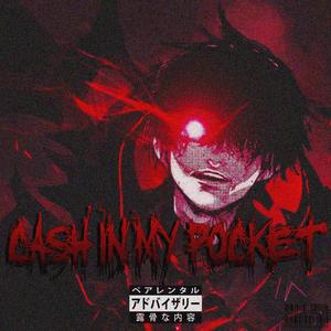 CASH IN MY POCKET (Explicit)
